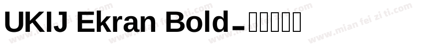 UKIJ Ekran Bold字体转换